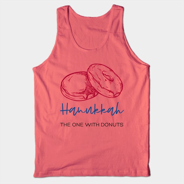 Hanukkah: The One With Donuts! Funny Jewish Gift Tank Top by JMM Designs